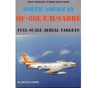North American QF-86E/F/H Sabre: Full Scale Aerial Targets (Naval Fighters, 58)