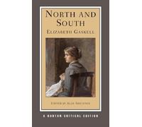 North and South : A Norton Critical Edition