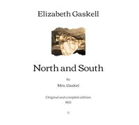 North and South: By Mrs. Gaskel | Original and complete edition (1855)
