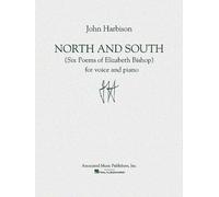 North and South: (Six Poems of Elizabeth Bishop) by Harbison, John (2002) Paperback