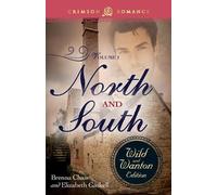 North and South: The Wild and Wanton Edition, Volume 1 by Brenna Chase (English)