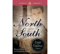 North and South: the Wild and Wanton Edition, Volume 1 - NEW Brenna Chase, E 20