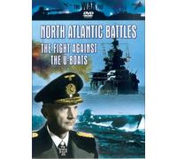 North Atlantic Battles: The Fight Against The U-Boats [DVD]
