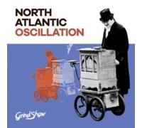 North Atlantic Oscil - Grind Show - CD - 46 - E1398z