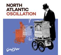 North Atlantic Oscillation - Grind Show