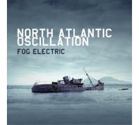 North Atlantic Oscillation – Fog Electric – CD – Kscope