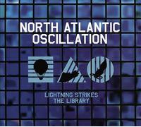 North Atlantic Oscillation - Lightning Strikes the Library - a Collection [CD]
