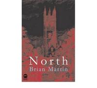 North by Martin, Brian ( Author ) ON May-02-2006, Hardback