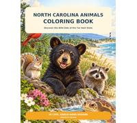 North Carolina Animals Coloring Book: Discover the Wild Side of the Tar Heel State