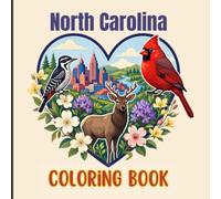 North Carolina Coloring Book - Easy & Relaxing Iconic Landmarks, Lighthouses, Mountain & Coastal Landscapes, Wildlife, Birds & Nature Scenes for Kids, Teens & Adults