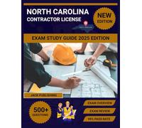 North Carolina contractor license exam study guide 2025 Edition