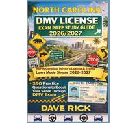 NORTH CAROLINA DMV LICENSE EXAM PREP STUDY GUIDE 2026/2027: NORTH CAROLINA Driver’s License & Traffic Laws Made Simple 2026-2027