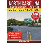 North Carolina Driver Handbook & Exam Prep: 400 Practice Questions, Road Signs Guide & Complete Study Manual for the North Carolina DMV Permit Test (U.S. DMV Exam Guide 2026-2027)