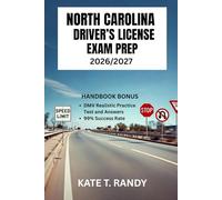 NORTH CAROLINA DRIVER’S LICENSE EXAM PREP 2026/2027: Your Definitive Guide to Succeeding on the First Try