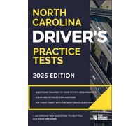 North Carolina Driver’s Practice Tests: +360 Driving Test Questions To Help You Ace Your DMV Exam. (Practice Driving Tests)