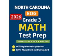 North Carolina EOG Grade 3 Math Test Prep: Complete Mathematics practice workbook for 3rd grade Standards Aligned Questions and full length