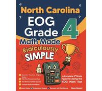 North Carolina EOG Grade 4 Math Made Ridiculously Simple: A Comprehensive 4th Grade Guide to Acing EOG Math