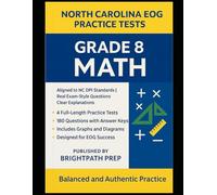 North Carolina EOG Grade 8 Math Practice Tests: 4 Full-Length Exams Aligned to NC DPI Standards | 180 Realistic Questions with Answer Keys, Graphs, ... Success (North Carolina EOG Practice Tests)