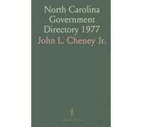 North Carolina Government Directory 1977: Quick reference to state and county officials, offices, and contact details