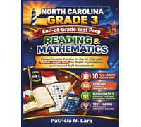 North Carolina Grade 3 End-of-Grade Test Prep Reading & Mathematics: Comprehensive Practice for the NC EOG with 10 Full-Length Tests, In-Depth Explanations, and Focused Skill Development