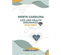 NORTH CAROLINA LIFE AND HEALTH INSURANCE LICENSE EXAM PREP: ROAD MAP TO SUCCESS (U.S STATE LIFE AND HEALTH INSURANCE EXAM PREP MANUAL SERIES)