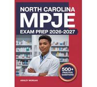 North Carolina MPJE Exam Prep 2026-2027: Full Concept Review, 500+ Test Items, Complete Answer Keys, and Detailed Step-by-Step Solutions