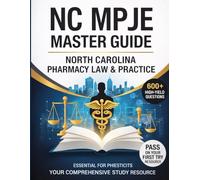 North Carolina MPJE Master Guide (2025-2026): 600+ Practice Questions with Full Length MPJE Exams