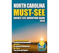 North Carolina Must-See Bucket List Adventure Guide: Your Guide to 100 Breathtaking Spots You Can't Miss!
