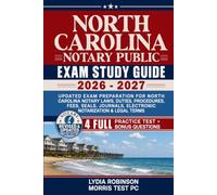 North Carolina Notary Public Exam Study Guide 2026 - 2027: Updated Exam Preparation for North Carolina Notary Laws, Duties, Procedures, Fees, Seals, Journals, Electronic Notarization & Legal Terms