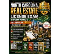 North Carolina Real Estate License Exam Study Guide 2026-2027: Get Ready in 2 Weeks | Complete 4-in-1 Broker Prep with 2,100 Exam-Style Practice Items, 15 Full Simulations, 20 Video, 500 Flashcards