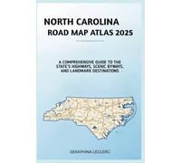 NORTH CAROLINA ROAD MAP ATLAS 2025: A COMPREHENSIVE GUIDE TO THE STATE’S HIGHWAYS, SCENIC BYWAYS, AND LANDMARK DESTINATIONS