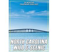 North Carolina Wild & Scenic Calendar 2026 - 2027: A Clean and Classic Monthly Planner Covering Jan 2026 to Dec 2027, Perfect for Goal Getters