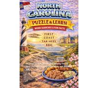 North Carolina Word Search Puzzle and Learn: 64 Word Search Puzzles Celebrating the Tar Heel State with Facts, Definitions, and Answer Key (Ultimate States Word Search and Learn Collection)
