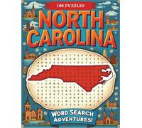 North Carolina Word Search Puzzle Book for Adults: Large Print Brain Games for Travel, Seniors & Relaxation: 100 North Carolina-Themed Puzzles with ... Fun (U.S. State Word Search Adventure Series)