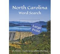 North Carolina Word Search: Word Searches with Large Print about North Carolina - its cities, landmarks and more | 8½ x 11 inches, 110 pages | 50+ ... birthdays, and North Carolina enthusiasts