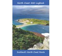North Coast 500 Logbook: Scotland's North Coast Route