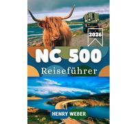 NORTH COAST 500 REISEFÜHRER 2026: Ihr kompletter Begleiter für Schottlands legendäre Küstenroute