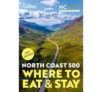 North Coast 500 : Where to Eat and Stay Official Guide
