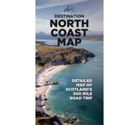 North Coast Road Trip Map: Detailed A1 Map to Scotland's 500-mile Roadtrip
