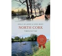 North Cork Through Time