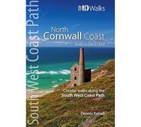North Cornwall Coast : Bude to Land's End - Circular Walks along the South West Coast Path