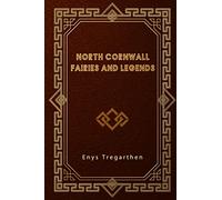 North Cornwall Fairies and Legends