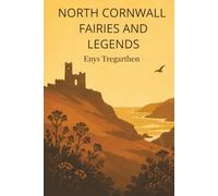 North Cornwall Fairies and Legends