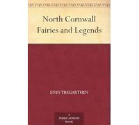 North Cornwall Fairies and Legends