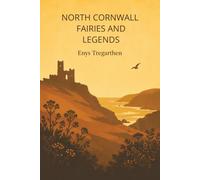 North Cornwall Fairies and Legends