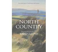 North Country : An anthology of landscape and nature