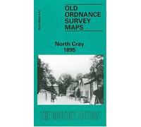 North Cray 1895: Kent Sheet 8.12 (Old O.S. Maps of Kent)