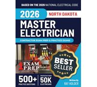 North Dakota 2026 Master Electrician Exam Prep and Study Guide: 12 Practice Exams + 2 Full Final Exams: Trusted by 50k Electricians