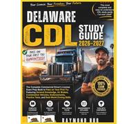NORTH DAKOTA CDL STUDY GUIDE: The Complete Commercial Driver Licence Exam To Pass On Your First Try Featuring General Knowledge, Airbrakes, ... Practice Tests, and Real World Driving Skills