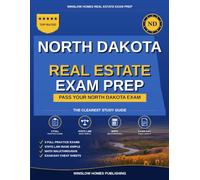 North Dakota Real Estate Exam Prep: The Simple Step-by-Step Study Guide to Pass Your North Dakota Salesperson License Exam on the First Try With ... Made E (Winslow Homes Real Estate Exam Prep)